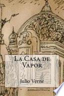libro La Casa De Vapor (spanish Edition)